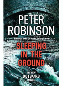 Peter Robinson | Sleeping in The Ground книга
